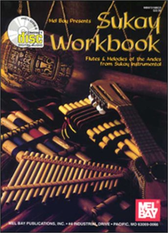 Sukay Workbook - Flutes & Melodies Of The Andes