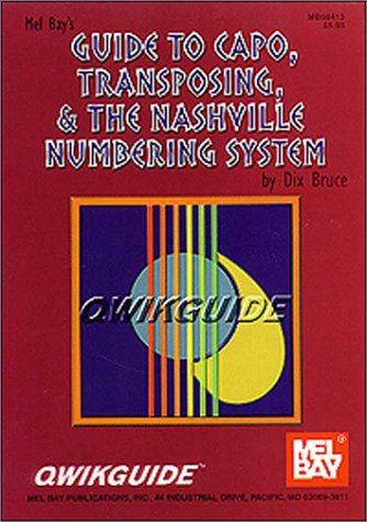 Mel Bay Guide to Capo, Transposing, and the Nashville Numbering System
