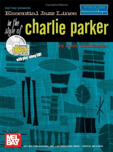 Mel Bay Essential Jazz Lines in the Style of Charlie Parker, Violin