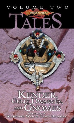 Kender, Gully Dwarves And Gnomes