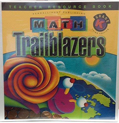 Math Trailblazers Teacher Resource Book; Grade K