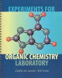 Experiments for Organic Chemistry Laboratory