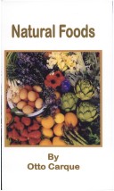 Natural Foods: The Safe Way To Health