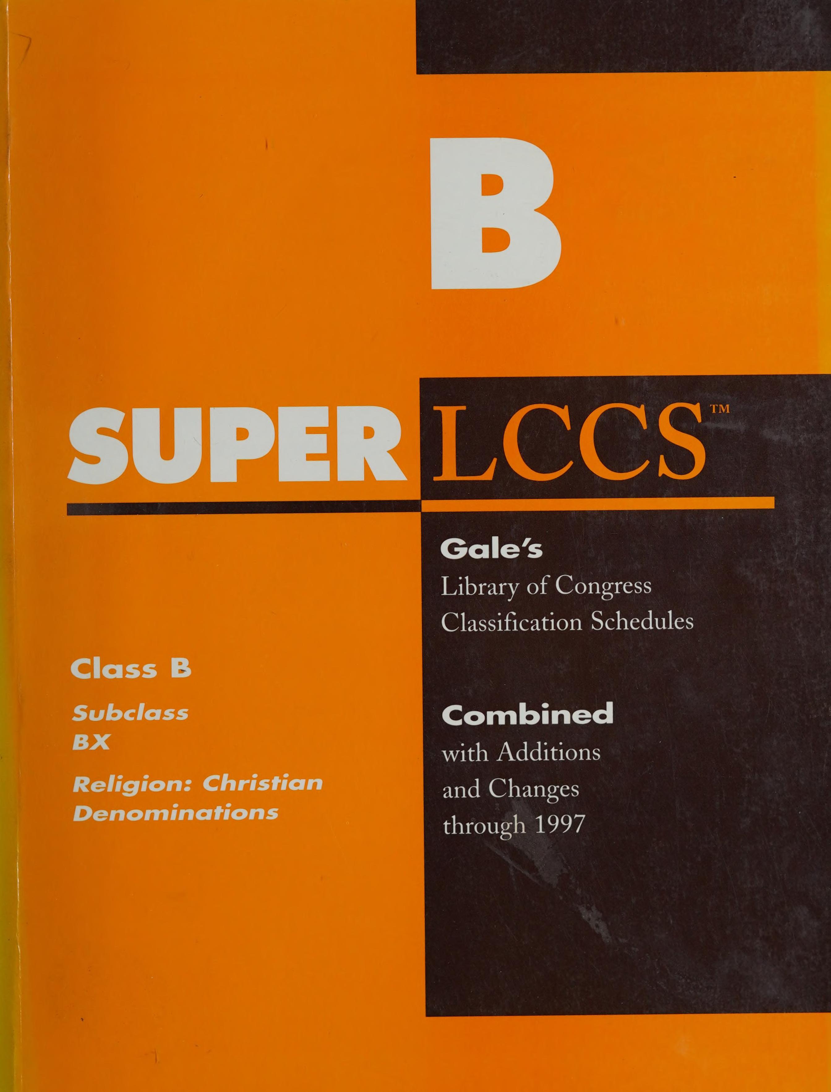 Library of Congress Classification Schedules Combined with Additions and Changes Through 1997