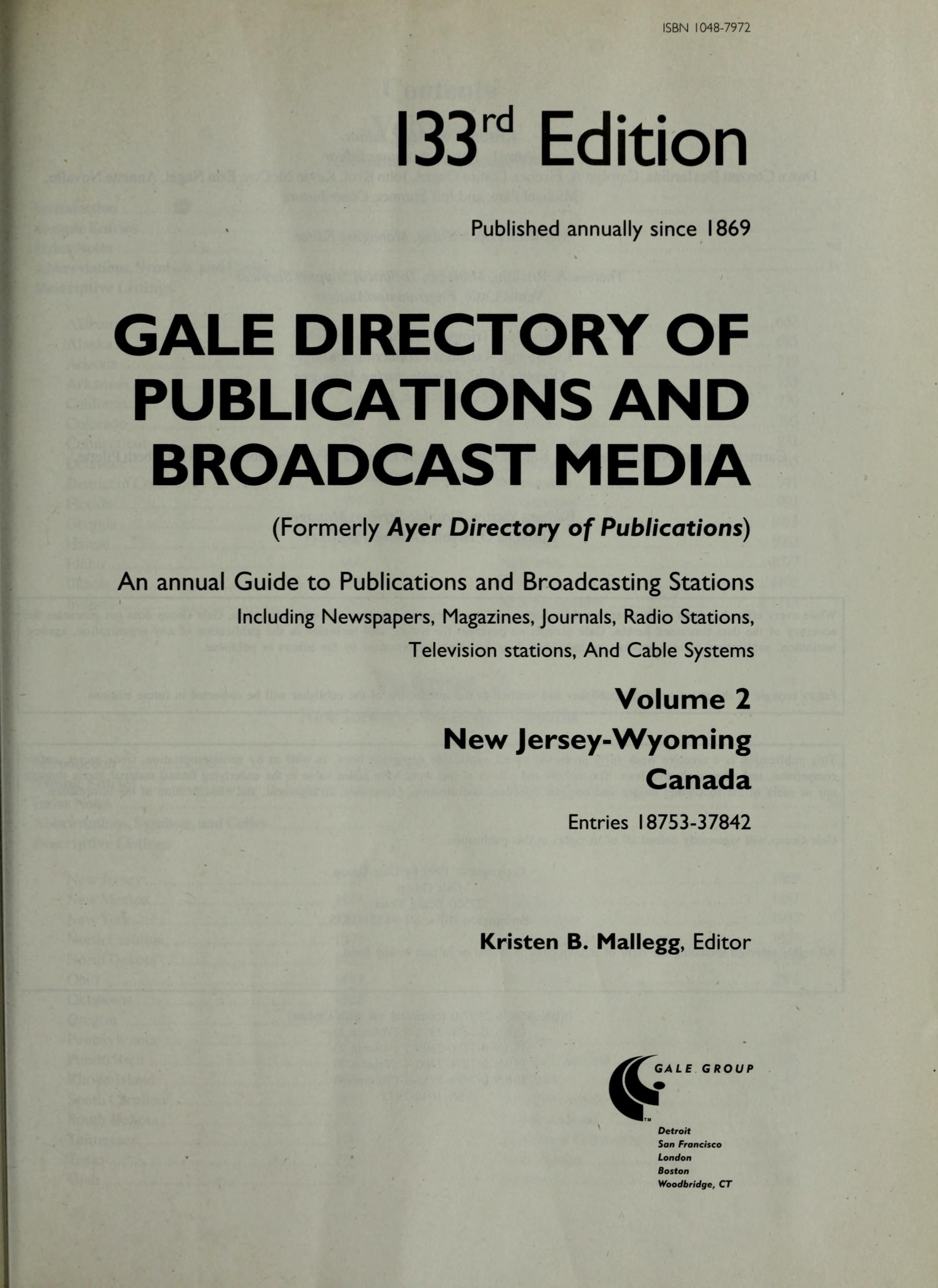 Gale Directory of Publications and Broadcast Media Gales Directory of Publications and Broadcast Media 133rd ed