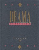 Drama Criticism: Excerpts From Criticism Of The Most Significant And Widely Studied Dramatic Works