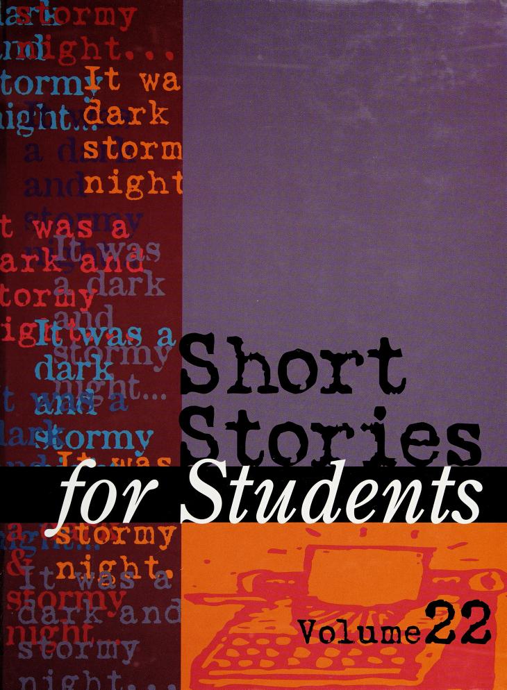 Short Stories For Students: Presenting Analysis, Context & Criticism On Commonly Studied Short Stories