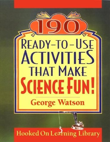 190 Ready-To-Use Activities That Make Science Fun
