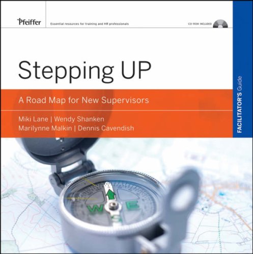Stepping Up, Facilitator'S Guide: A Road Map For New Supervisors [With CDROM]