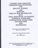 Internet and Computer Communication Networks for Biology, Science and Medicine