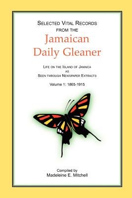 Selected Vital Records From The Jamaican Daily Gleaner