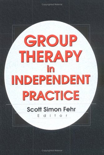 Group Therapy In Independent Practice
