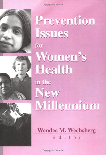 Prevention Issues for Women's Health in the New Millennium