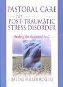 Pastoral Care for Post Traumatic Stress Disorder