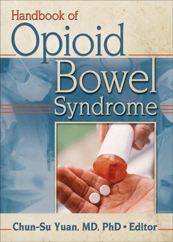 Handbook Of Opioid Bowel Syndrome
