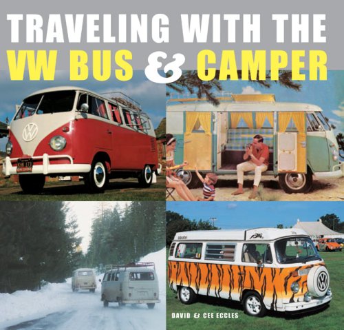 Traveling With The VW Bus And Camper