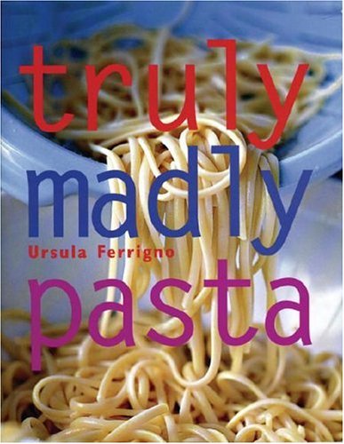 Truly, Madly Pasta