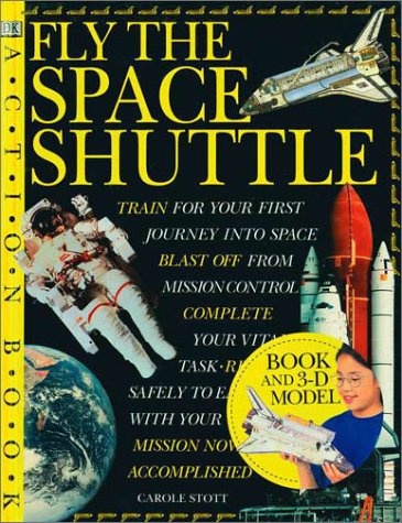 DK Action Book: Fly The Space Shuttle