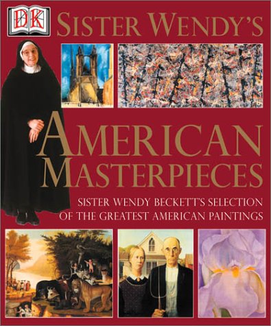 Sister Wendy s American Masterpieces