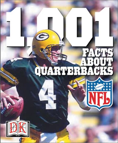 1,001 Facts About Quarterbacks