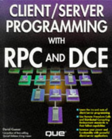 Client/Server Programming with Rpc and Dce