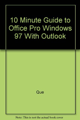 10 Minute Guide to Office Pro Windows 97 with Outlook