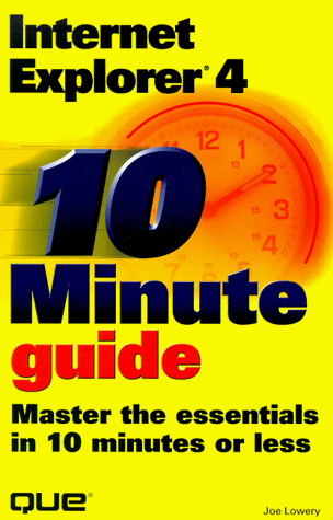 10 Minute Guide to Internet Explorer 4.0