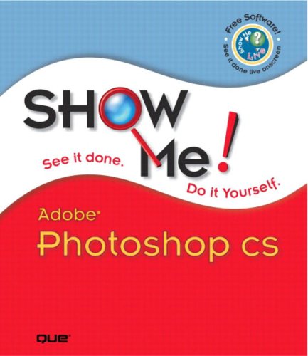 Show Me Adobe Photoshop Cs