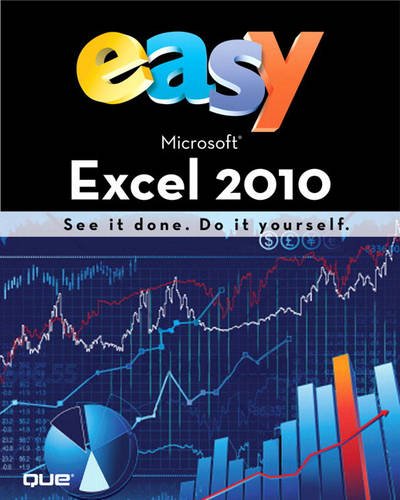 Easy Microsoft Excel 2010