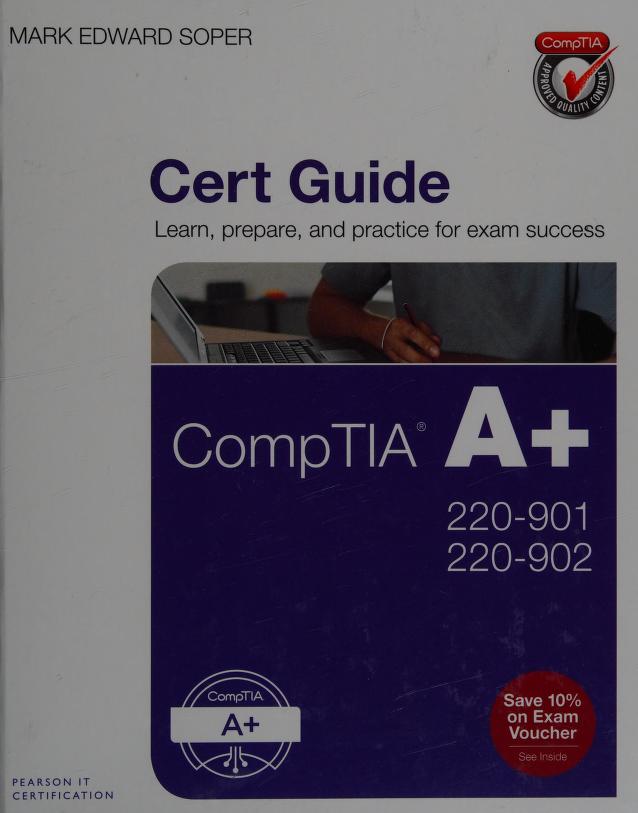 CompTIA A 220 901 and 220 902 Cert Guide