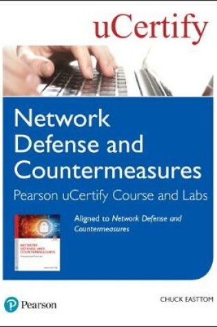 Network Defense and Countermeasures Pearson Ucertify Course and Labs Student Access Card