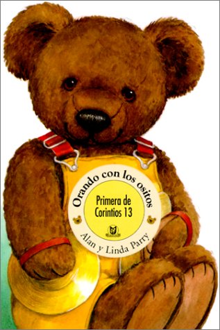 Primera de Corintios 13 Orando Con los Ositos