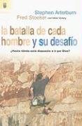 La Batalla De Cada Hombre Y Su Desafio: ?Hasta Donde Esta Dispuesto A IR Por Dios? = Every Man'S Challenge