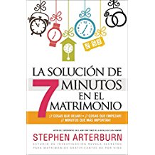 LA SOLUCION DE 7 MINUTOS EN EL MATRIMONIO
