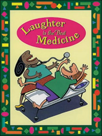 Laughter Is the Best Medicine