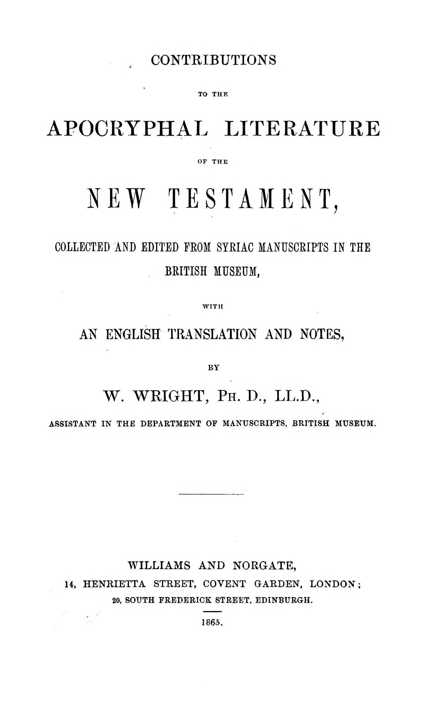 Contributions to the Apocryphal Literature of the New Testament