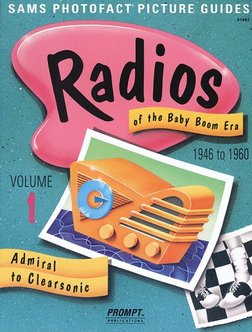 Radios of the Baby Boom Era, Volume 1