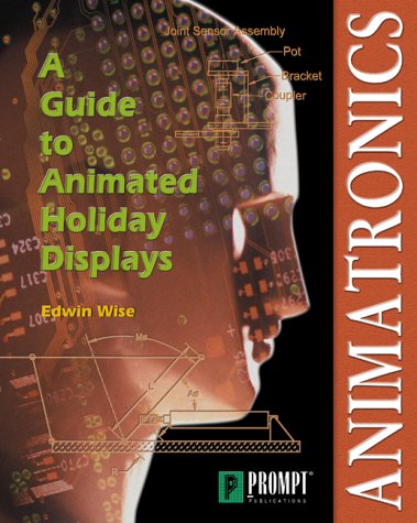 Animatronics: Guide to Holiday Displays