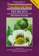 Heroin: The Street Narcotic