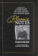 Bloom'S Reviews: James Joyce'S A Portrait Of The Artist As A Young Man (Comprehensive Research & Study Guide) (Bloom'S Notes)