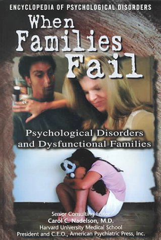 When Families Fail: Psychological Disorders Caused By Parent-Child Relational Problems