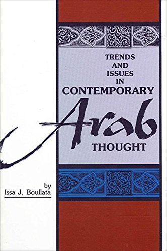 Trends and issues in contemporary Arab thought