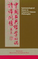 Epistemological issues in classical Chinese philosophy