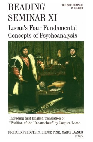 Reading Seminar XI Lacan s Four Fundamental Concepts of Psychoanalysis