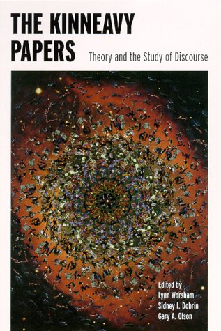 The Kinneavy Papers: Theory And The Study Of Discourse
