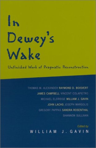 In Dewey s Wake