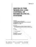 Issues in the Modeling and Control of Biomechanical Systems Presented at the Winter Annual Meeting December 10 15 1989