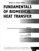 Fundamentals Of Biomedical Heat Transfer: 1994 International Mechanical Engineering Congress & Exposition, Chicago, Illinois - November 6-11, 1994