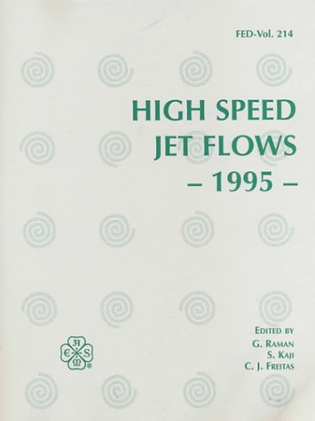 High Speed Jet Flows 1995