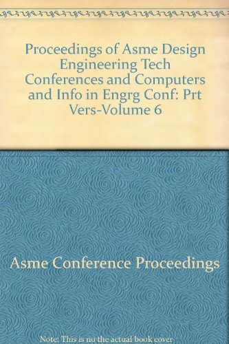Proceedings Of Asme Design Engineering Tech Conferences And Computers And Info In Engrg Conf: Prt Ve